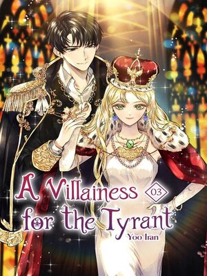 cover image of A Villainess for the Tyrant Volume 3 (novel)